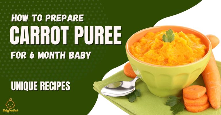 Carrot puree for 6 month baby