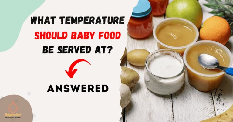What temperature should baby food be served at?